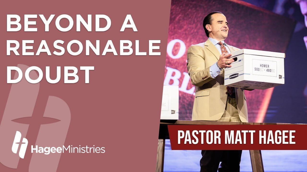 Pastor Matt Hagee - "Beyond a Reasonable Doubt"