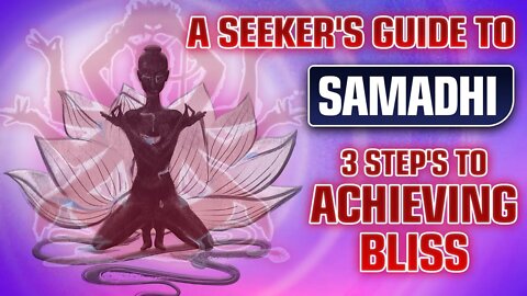 Stages Of Samadhi and How to Achieve Samadhi