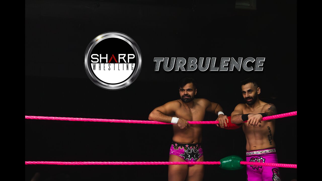 S1EP3 SHARP WRESTLING : Turbulence