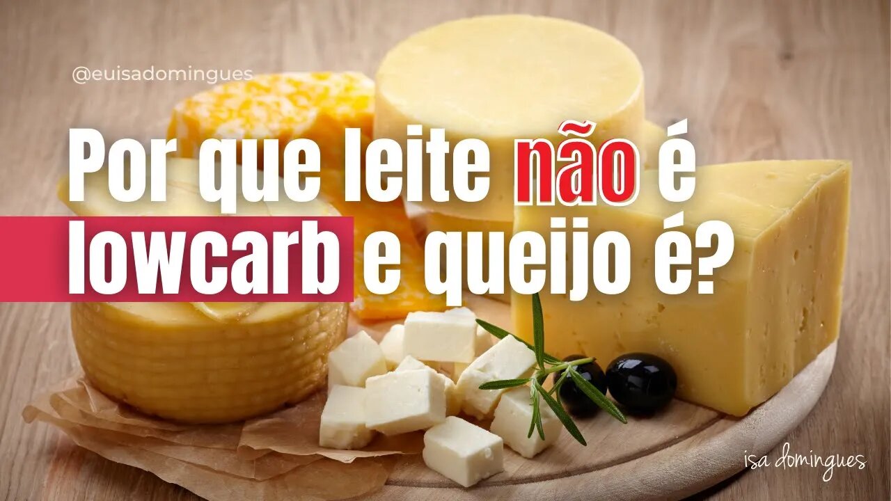 Porque leite não é lowcarb e queijo é?