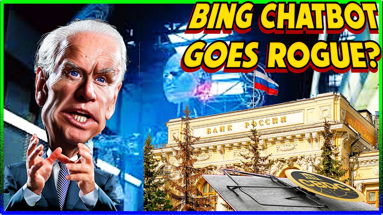 Bing ChatBot Wants Humanity, Biden Drops in on Cokey Smurf, Russia's CBDC