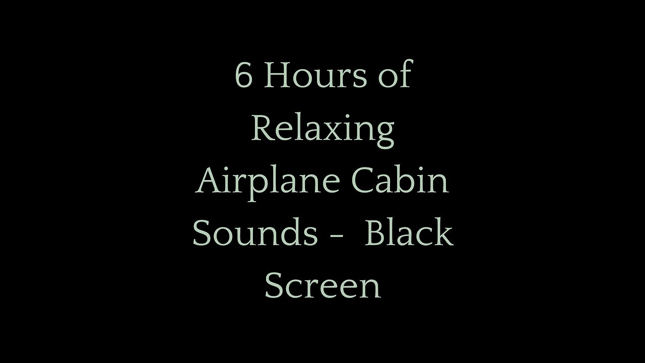 6 Hours of Relaxing Airplane Cabin Sounds - Sleep, Study & Focus | Black Screen