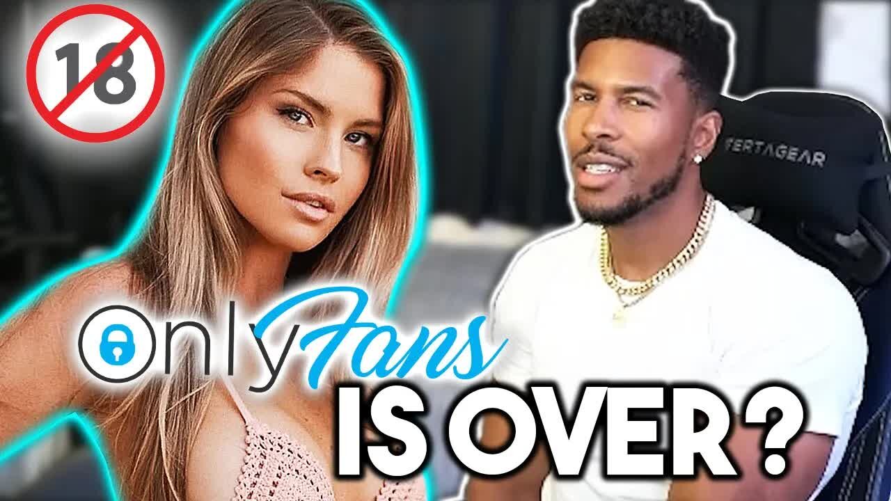 Say Goodbye to OnlyFans - OnlyFans BANS Explicit Content!!! [Low Tier God Reupload]