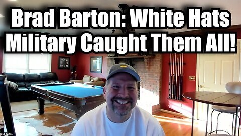 Brad Barton Up Date - White Hats Military Caught Them All!