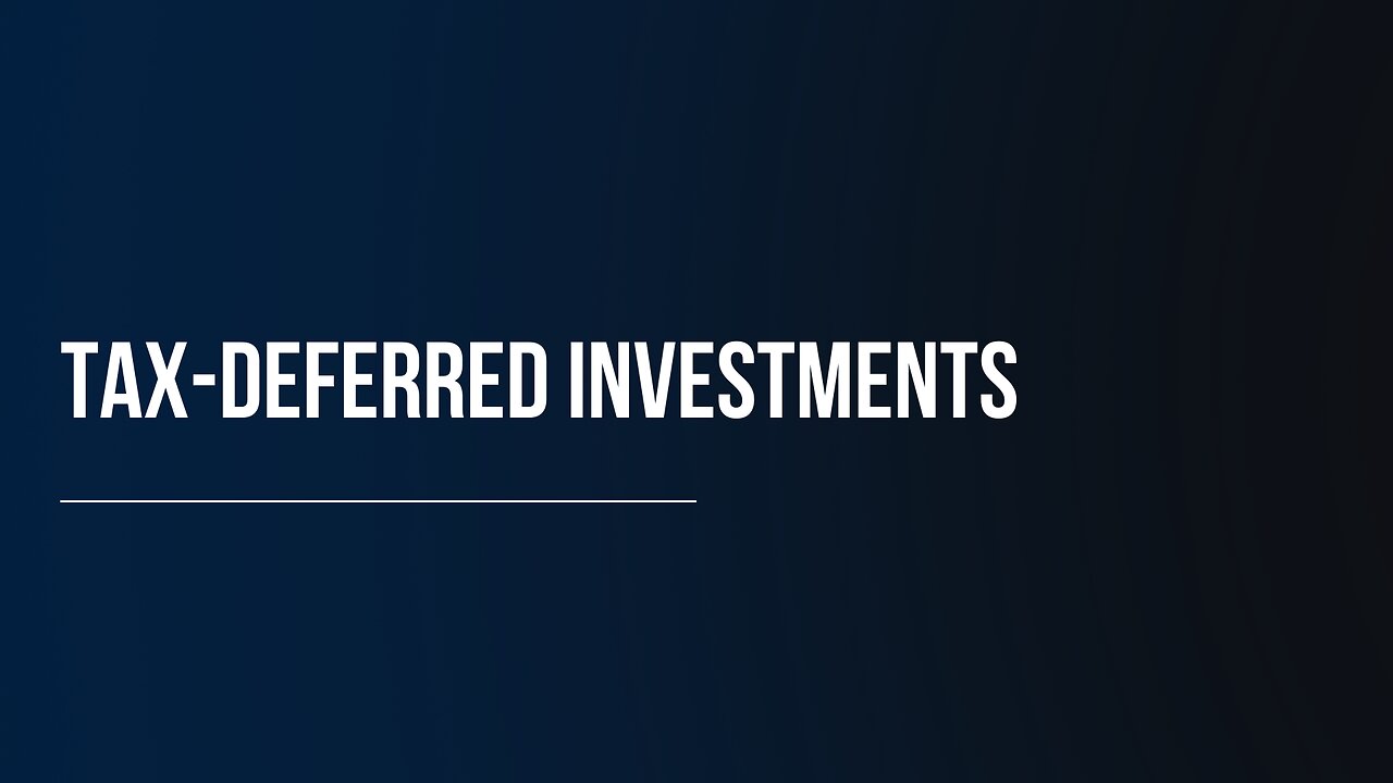 Tax-Deferred Investments