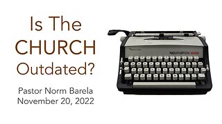 Is The Church Outdated?