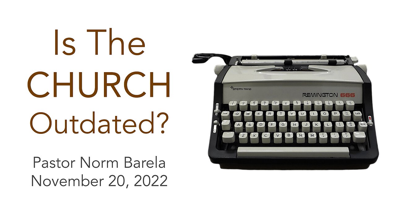 Is The Church Outdated?