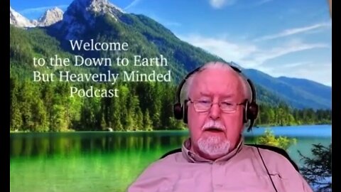 The Second Adam, and the Resurrection on Down to Earth But Heavenly Minded Podcast.