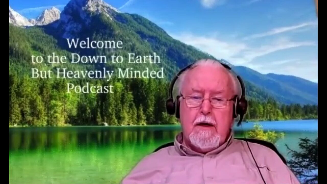 The Second Adam, and the Resurrection on Down to Earth But Heavenly Minded Podcast.