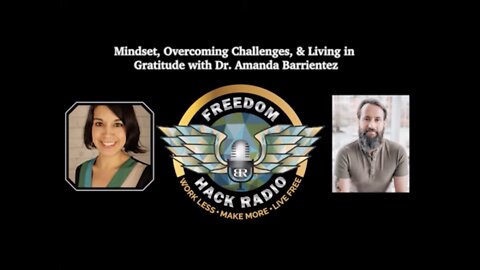 FHR #011 - Mindset, Overcoming Challenges, & Living in Gratitude with Dr. Amanda Barrientez