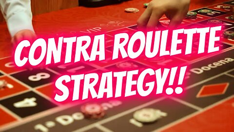 THE CONTRA ROULETTE STRATEGY! (SAFE SYSTEM!)