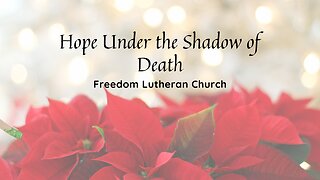 "Hope Under the Shadow of Death" February 19, 2023