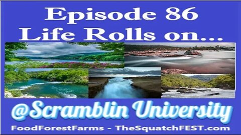 @Scramblin University - Episode 86 - Life Rolls On...