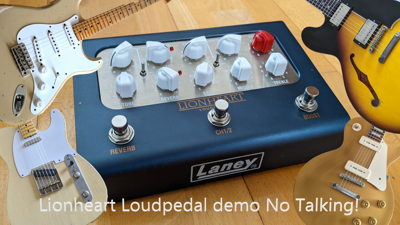 Laney Lionheart Loudpedal: 4 Guitars, No Talking!