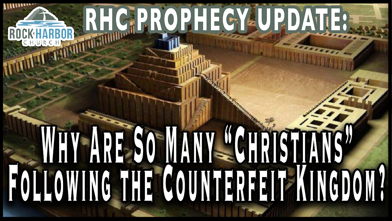 9-17-21 Why Are So Many “Christians” Following the Counterfeit Kingdom? [Prophecy Update]