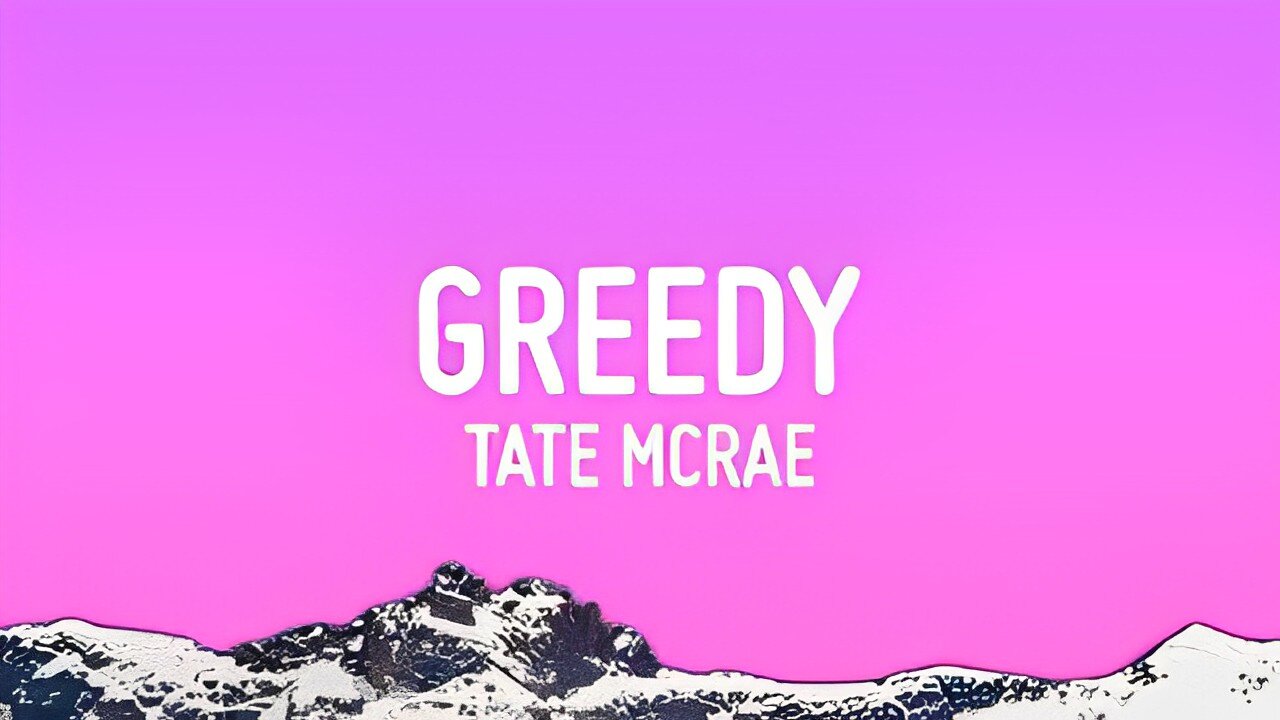 Tate McRae - greedy (Lyrics)