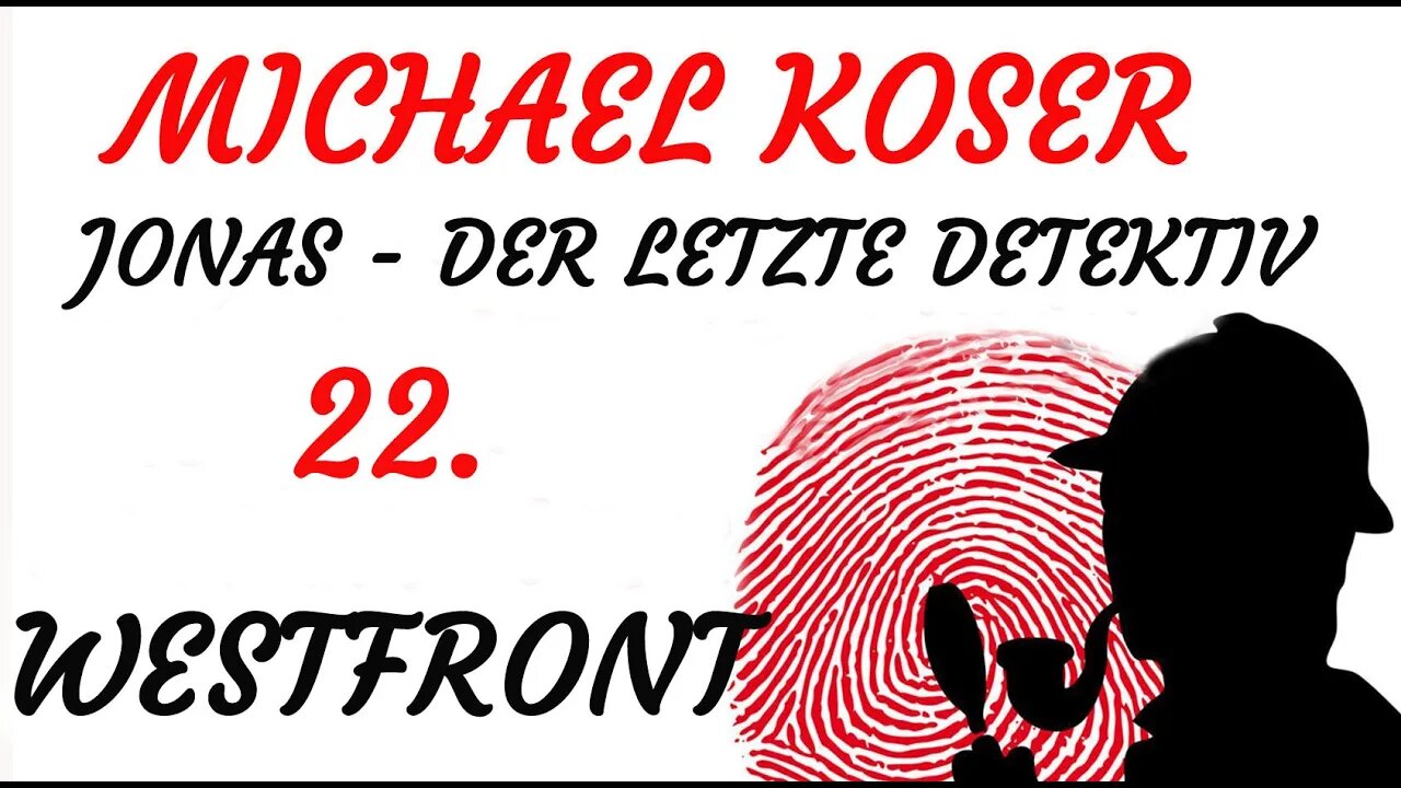 SCIENCE FICTION KRIMI Hörspiel - Michael Koser - Der Letzte Detektiv - 22 - WESTFRONT