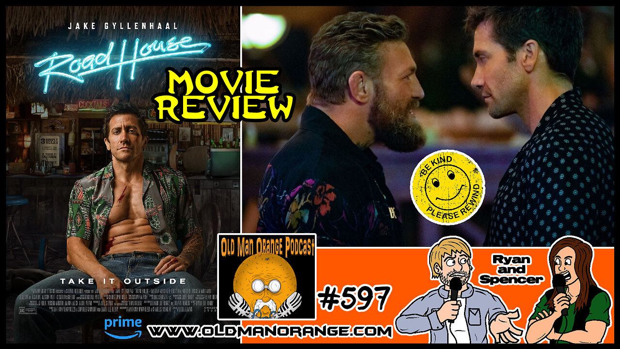 Road House 2024 Review - Old Man Orange Podcast 597