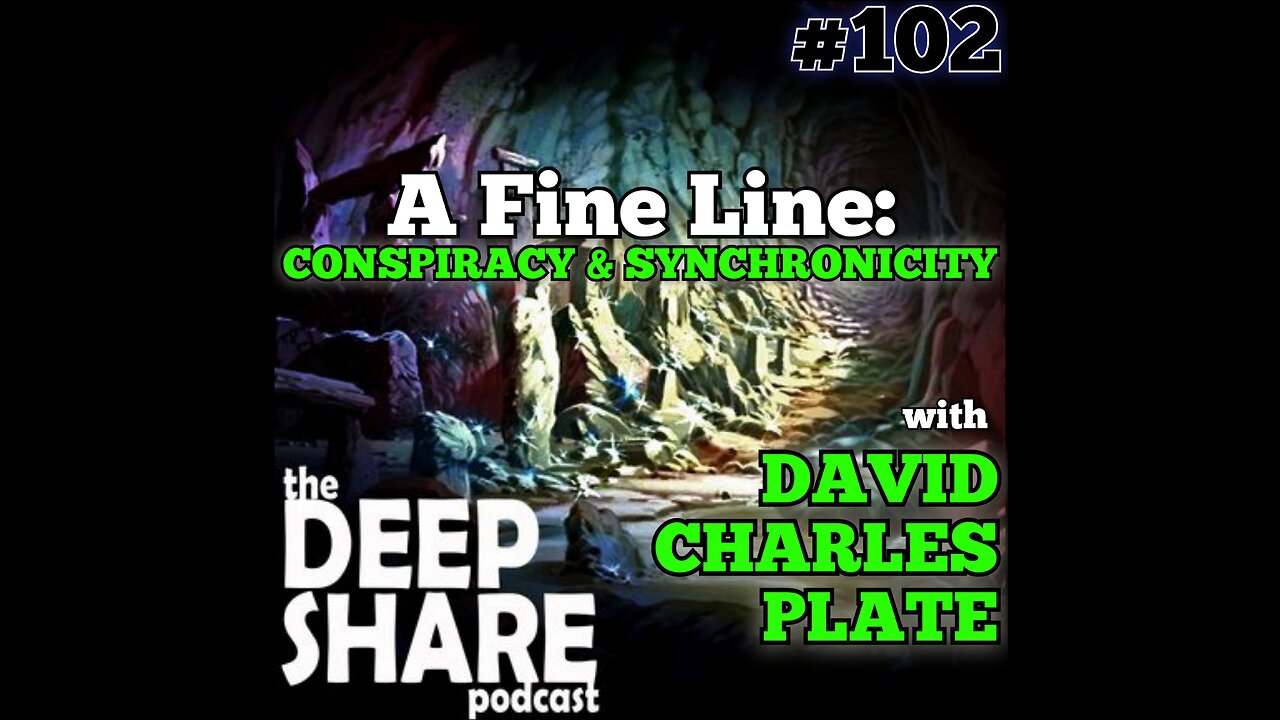 Ep. 102 - A Fine Line: Conspiracy & Synchronicity, with David Charles Plate