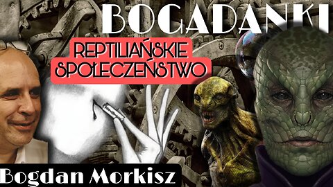 Reptiliańskie społeczeństwo - Bogadanki