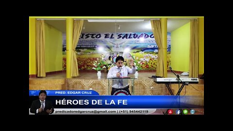 Héroes de la Fe - EDGAR CRUZ MINISTRIES