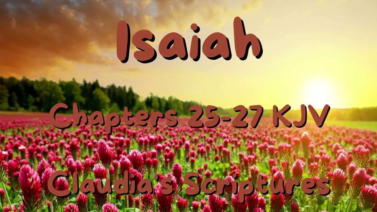 The Bible Series Bible Book Isaiah Chapters 25-27 Audio