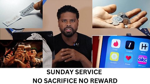 SUNDAY SERVICE NO SACRIFICE NO REWARD