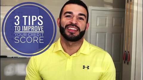 How To Improve Your Credit Score - 3 Tips