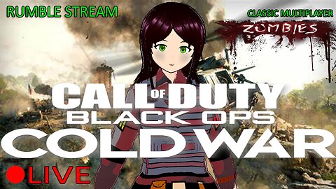 (VTUBER) - Black Ops Cold War Throwback - Rumble