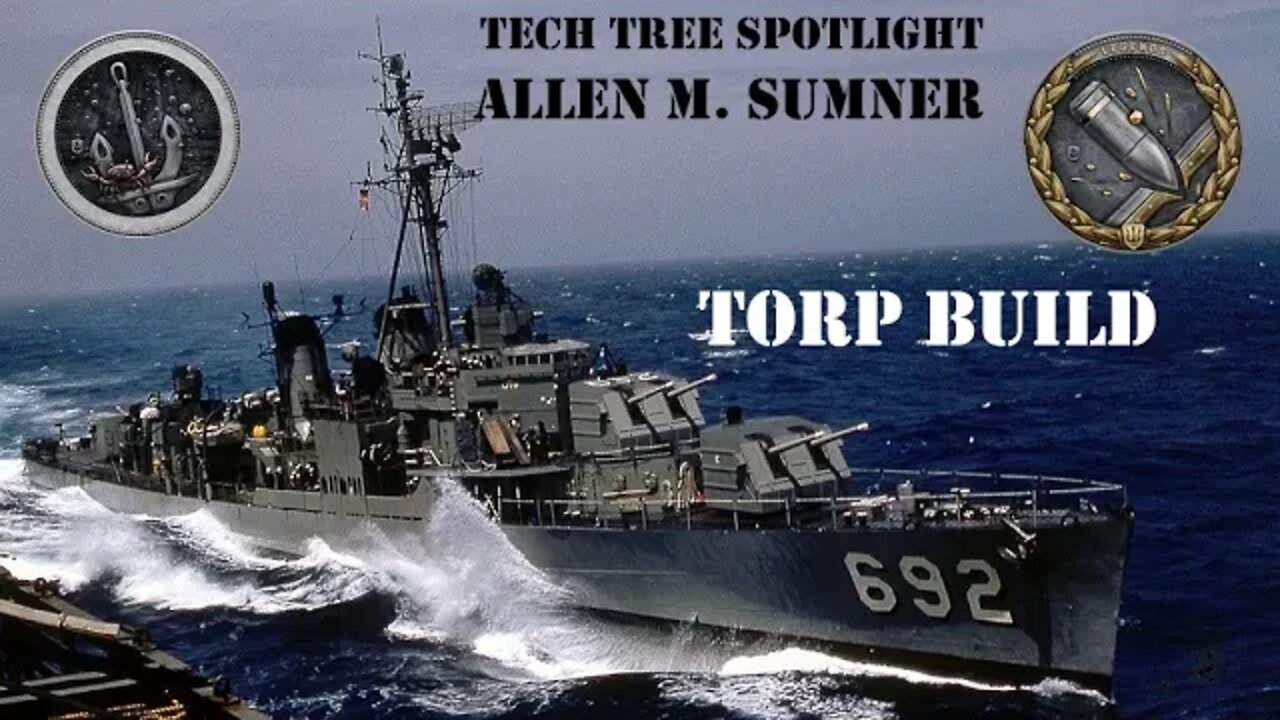 World of Warships Legends Tech Tree Spotlight: Allen M. Sumner (Torp Build)