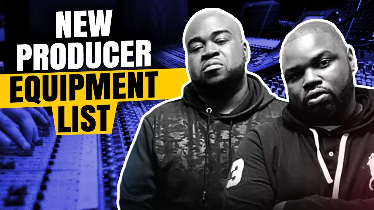 New Producer Equipment List
