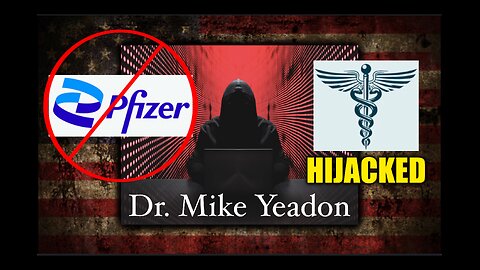 Former Vice President At Pfizer, Dr Mike Yeadon There Was No Pandemic