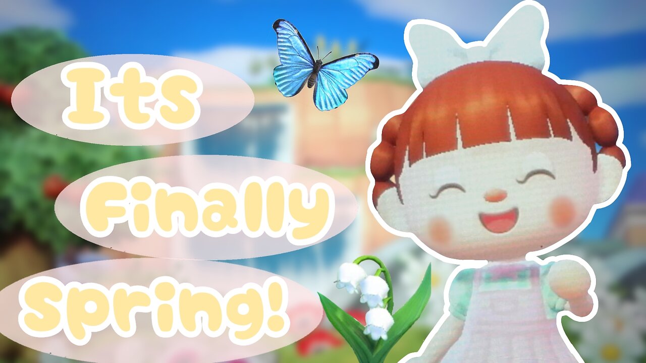 Spring is FINALLY here! | Animal Crossing New Horizons #29