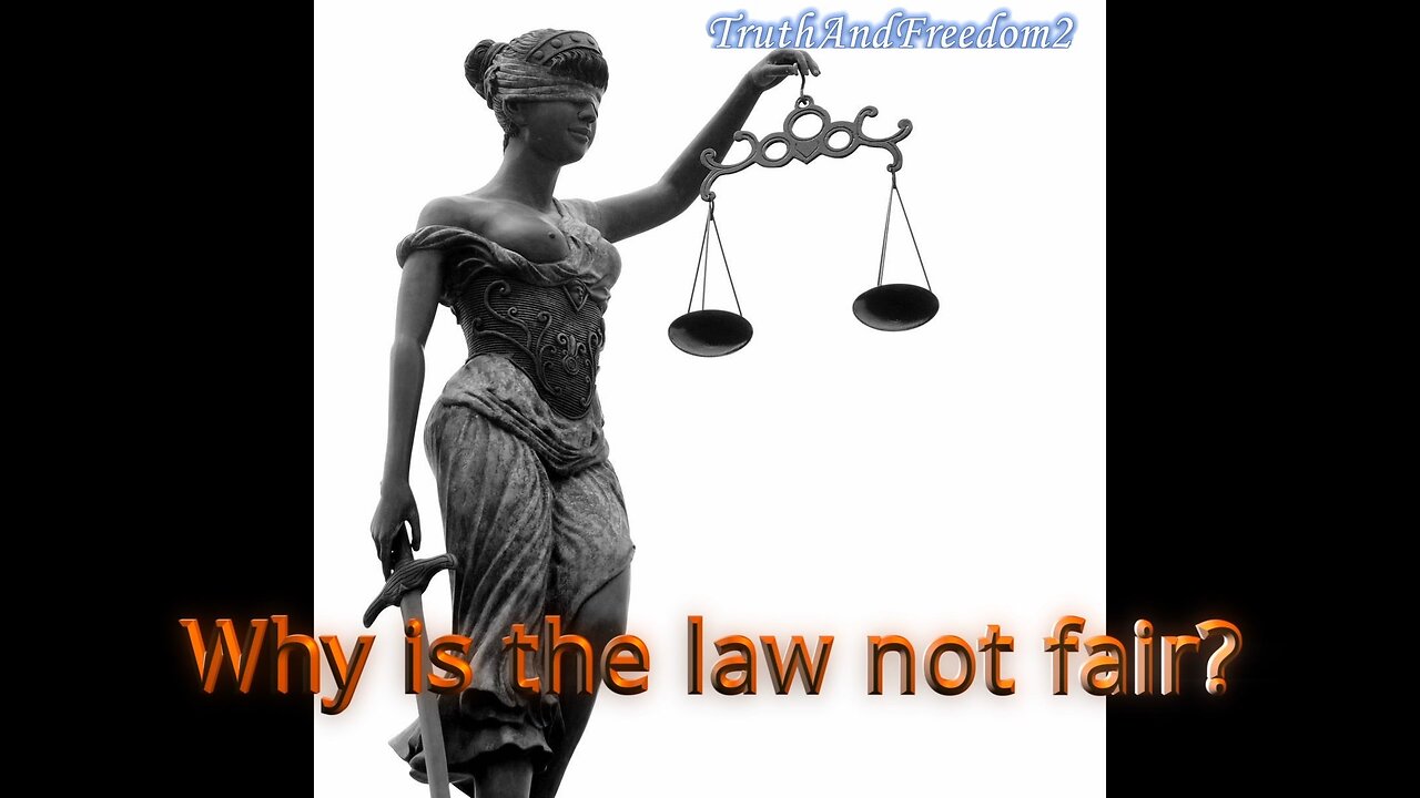 Why is the law not fair? Porque a lei não é justa? Eng-Pt