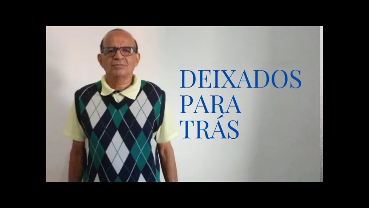 DEIXADOS PARA TRÁS.