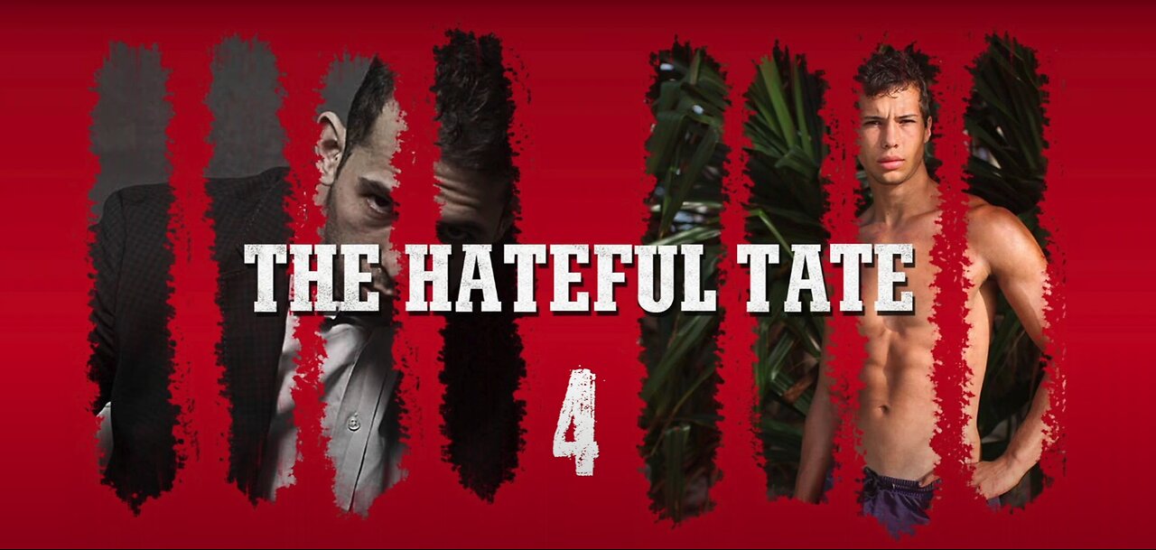 THE HATEFUL TATES EPISODE 3