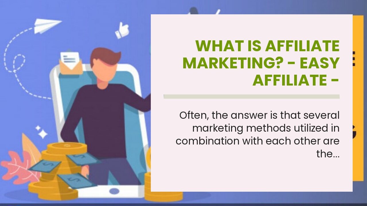 What is Affiliate Marketing? - Easy Affiliate - Questions