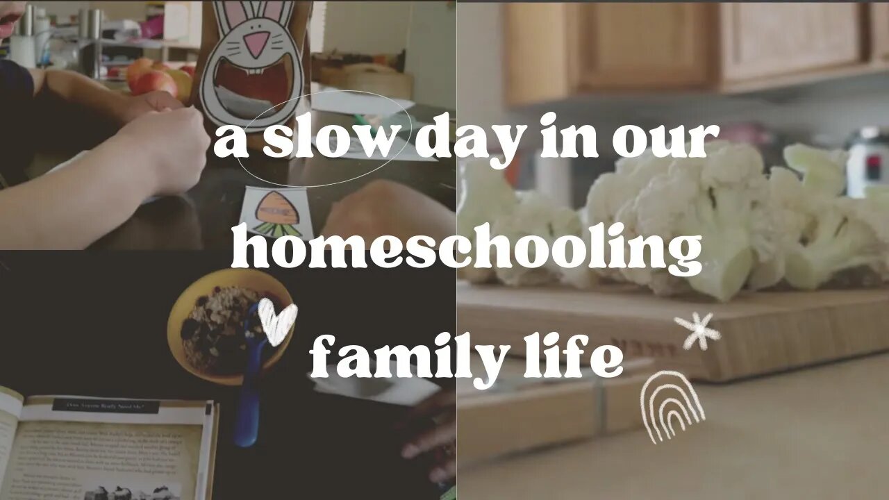 Slow living day for a homeschooling family