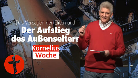 Kornelius-Woche | Freitag: Das Versagen der Eliten und: Der Aufstieg des Außenseiters | Gert Hoinle