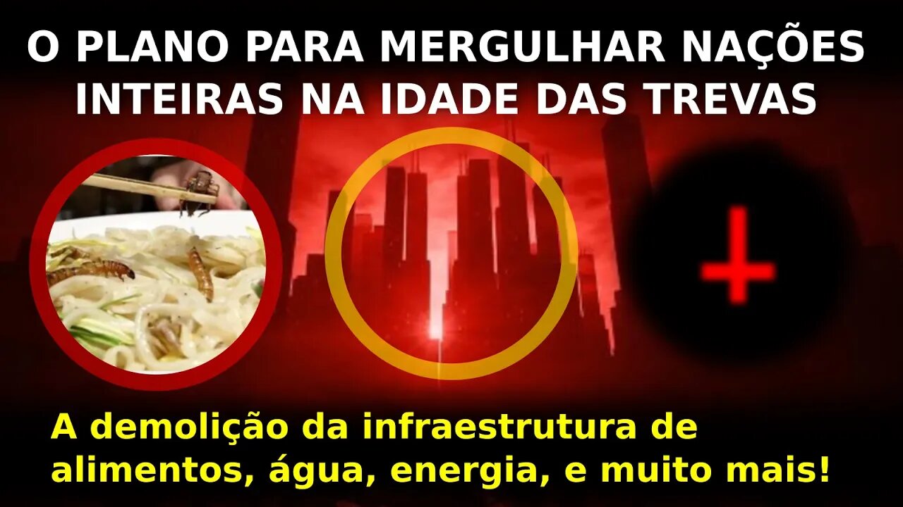 SE ATUALIZE !! O plano para mergulhar n4ções inteiras na idade das tr3vas.