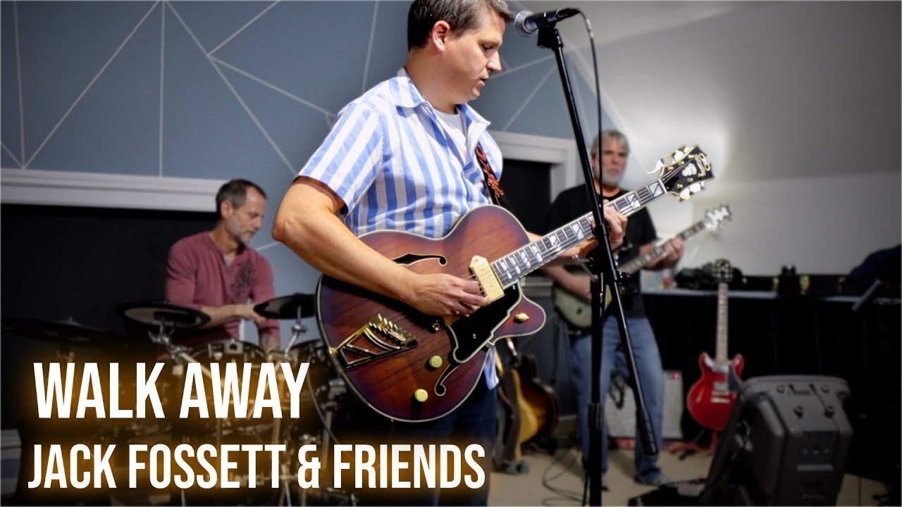 Jack Fossett & Friends - Walk Away