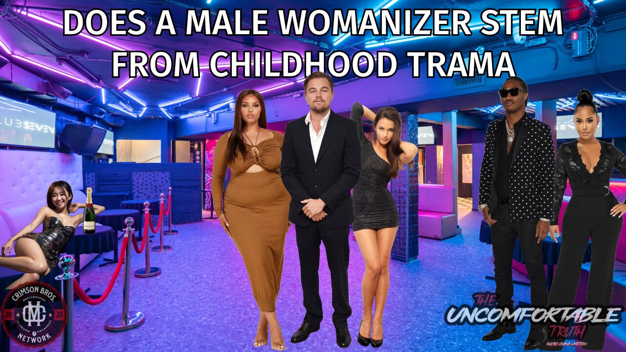 Does a Male Womanizer stem from your childhood trauma?