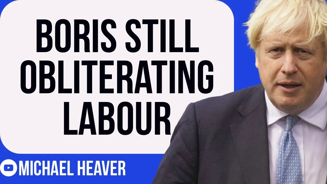 Boris Is Still CRUSHING Starmer's Labour