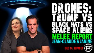 DRONES: TRUMP VS BLACK HATS VS SPACE ALIENS - A MELEE REPORT