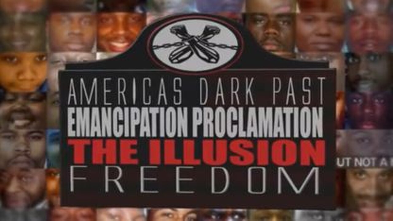 EMANCIPATION PROCLAMATION THE ILLUSION OF FREEDOM