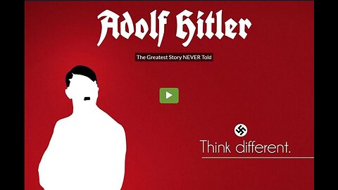 Adolf Hitler - The Greatest Story NEVER Told (Full Documentary)