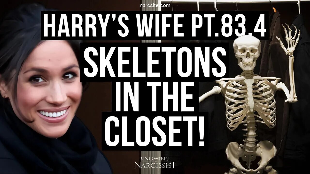 Harry´s Wife Part 83.4 : Skeletons In The Closet (Meghan Markle)