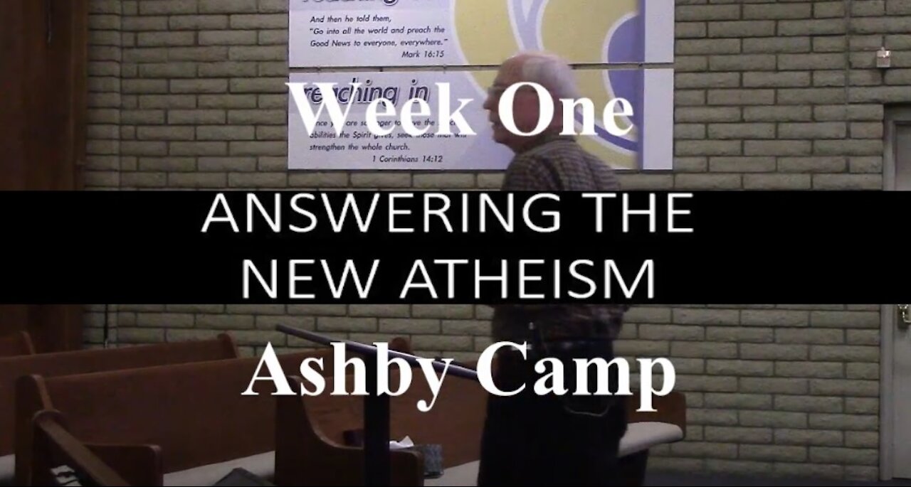 ANSWERING THE NEW ATHEISM part 1