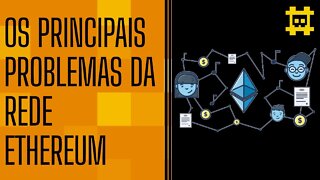 Os problemas dos nós centralizados e governança na rede Ethereum - [CORTE]