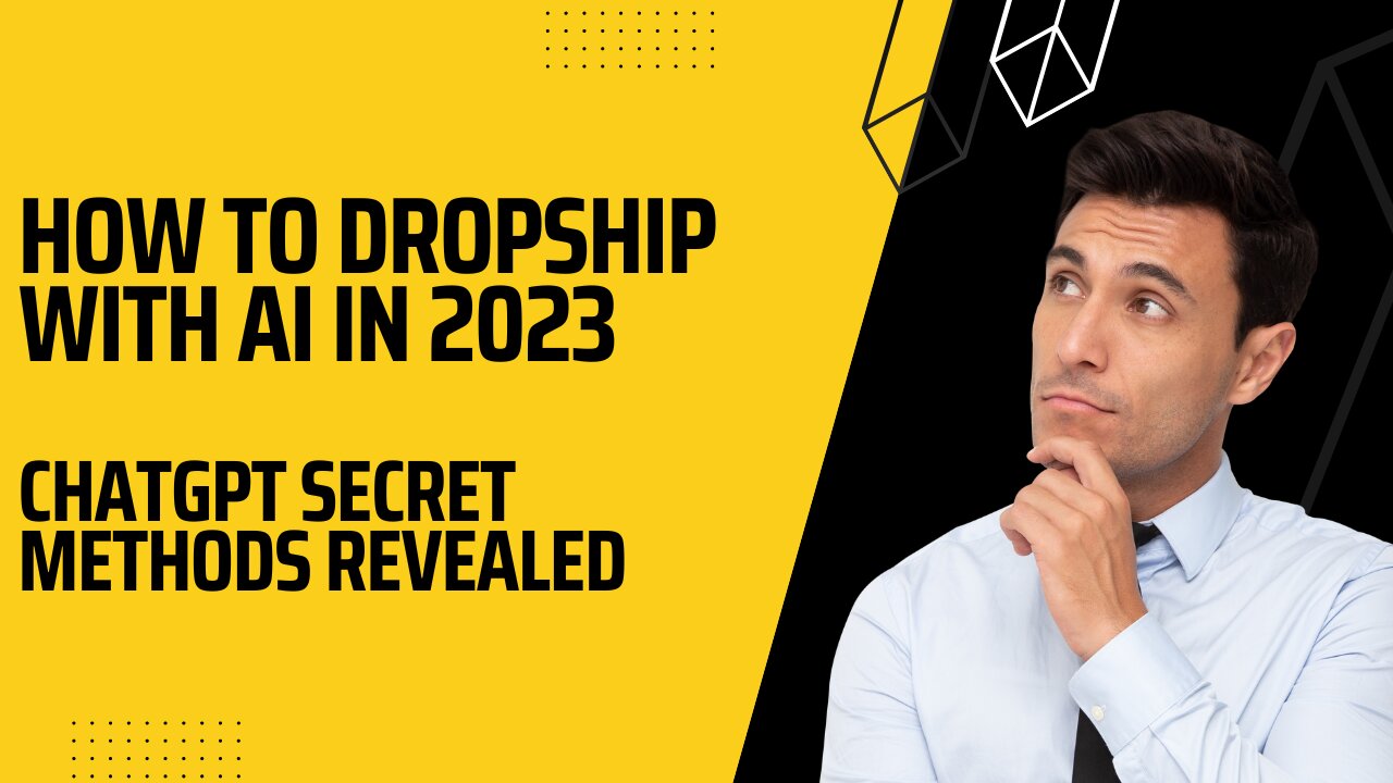 How To Dropship With AI In 2023 ChatGPT SECRET METHODS REVEALED